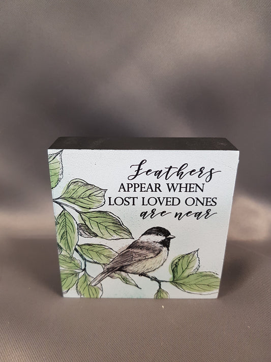 "Feathers Appear When Lost Loved Ones Are Near" Memorial Block